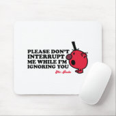 Unterbrechen Sie Herrn Rude nicht Mousepad (Mit Mouse)