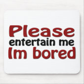 Unterhalte mich bitte, dass ich gelangweilt bin mousepad (Vorne)