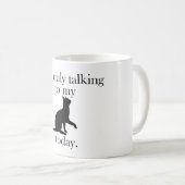 Unterhaltung mit der Katzen-Tasse Kaffeetasse (VorderseiteRechts)