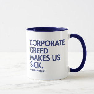 Unternehmensgier macht uns krank #HealthcareReform Tasse