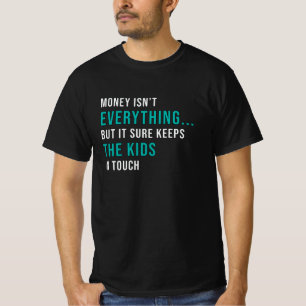 Unternehmer Geld ist nicht alles CEO Manager T-Shirt