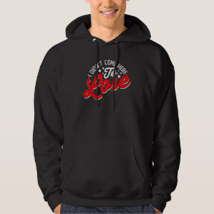 Unternehmer Ich bin nicht hierher gekommen, um zu Hoodie