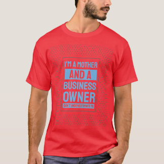 Unternehmermotivation Kleinunternehmen Eigentümer  T-Shirt