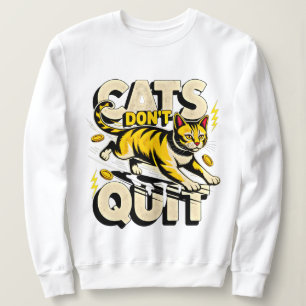 Unternehmungslustige Katzen geben nicht auf - Boss Sweatshirt