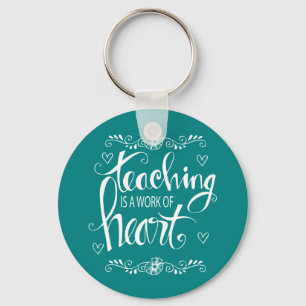 Unterricht ist eine Arbeit niedlichen der Phrase Schlüsselanhänger