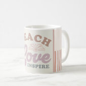 Unterrichten der Liebe Inspiriert Kaffeetasse (VorderseiteRechts)