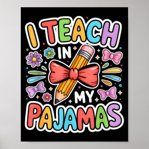 Unterrichten in Pyjamas lustige Zitate Remote-Lehr Poster