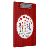 Unterrichten ist ein Werk des Herzens Klemmbrett (Rechts)