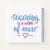 Unterrichten ist ein Werk des Herzens Notizblock (Rückseite)