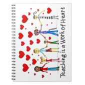 Unterrichten ist ein Werk des Herzens Notizblock (Vorderseite)