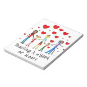 Unterrichten ist ein Werk des Herzens Notizblock (Rotiert)