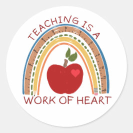 Unterrichten ist ein Werk des Herzens Runder Aufkleber