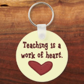 Unterrichten ist ein Werk des Herzens T Shirts und Schlüsselanhänger (Vorderseite)