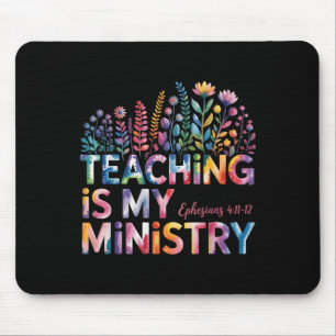 Unterrichten ist mein Ministerium Christlich Lehre Mousepad