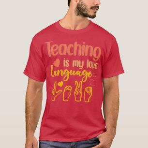 Unterrichten ist meine Liebe Sprache Funny Geschen T-Shirt