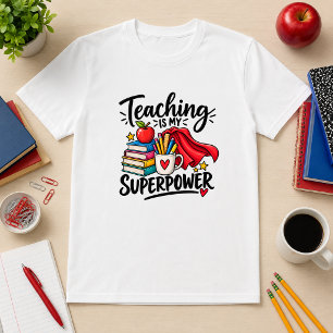 Unterrichten ist meine Superkraft Lehrer Humor  T-Shirt