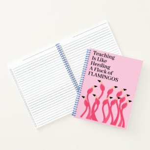 Unterrichten ist wie eine Herde Flamingos hüten Notizblock