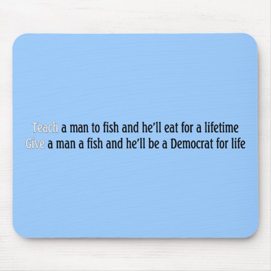 Unterrichten Sie einen Mann zu fischen Mousepad (Vorne)