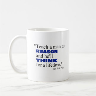 Unterrichten Sie einen Mann zu folgern… Kaffeetasse