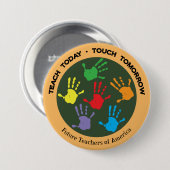 Unterrichten Sie heute - Touch morgen Button (Vorne & Hinten)