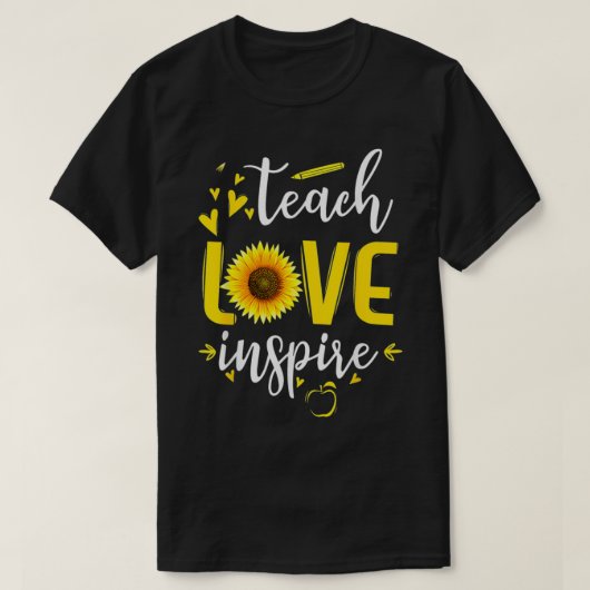 Unterrichten Sie Liebe und Inspirierte Lehrerin So T-Shirt (Design vorne)
