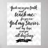 Unterrichten Sie mich (Psalm 25:5) Poster (Vorne)