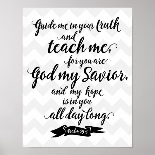 Unterrichten Sie mich (Psalm 25:5) Poster (Vorne)