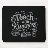 Unterrichten Sie mit Freundlichkeit Mousepad (Vorne)