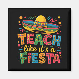 Unterrichten Sie wie ein Fiesta-Lehrer Sombrero Ci Magnet