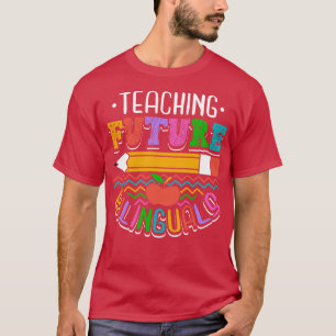 Unterrichten von künftigen Zweisprachigen T-Shirt
