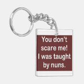 Unterrichtet durch Nonnen in der Dunkelheit Schlüsselanhänger (Vorderseite links)