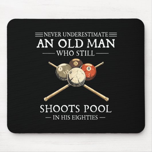 Unterschätze einen alten Mann, der Poolbillard spi Mousepad (Vorne)