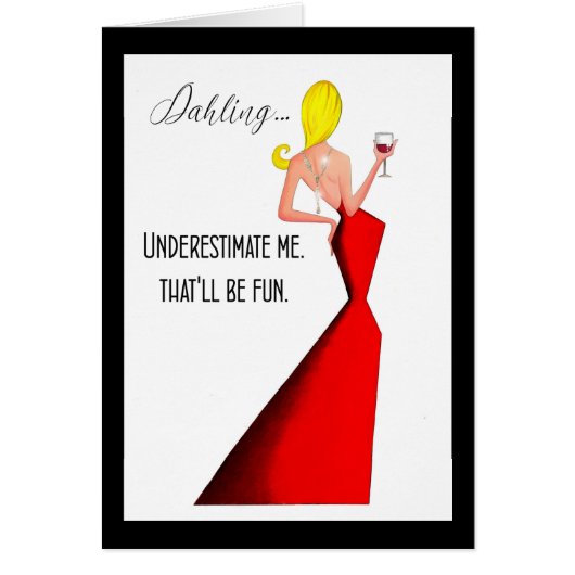 "Unterschätze mich - das wird Spaß machen." Diva (Vorne)