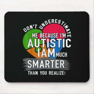Unterschätze mich nicht, weil ich Autismus bin Mousepad