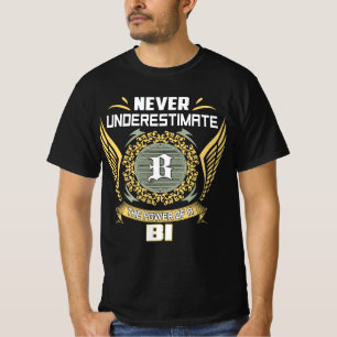 Unterschätze nie die Macht eines Bi T-Shirt