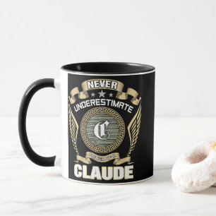 UNTERSCHÄTZE NIE DIE MACHT EINES CLAUDE TASSE
