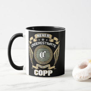 UNTERSCHÄTZE NIE DIE MACHT EINES COPP TASSE