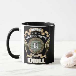 UNTERSCHÄTZE NIE DIE MACHT EINES KNOLL TASSE