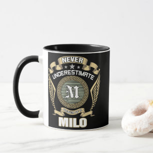 UNTERSCHÄTZE NIE DIE MACHT EINES MILO TASSE