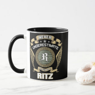UNTERSCHÄTZE NIE DIE MACHT EINES RITZ TASSE