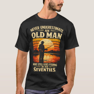 Unterschätze nie einen alten Mann, der angeln geht T-Shirt