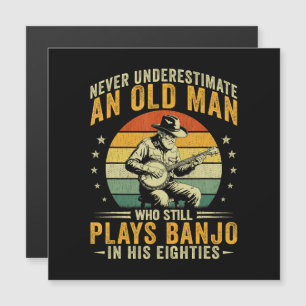 Unterschätze nie einen alten Mann, der Banjo spiel Magnetkarte