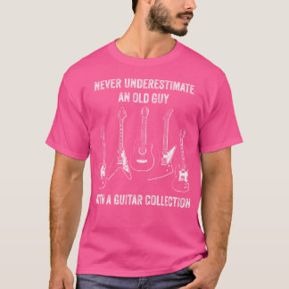 Unterschätze nie einen alten Mann mit einer Gitarr T-Shirt