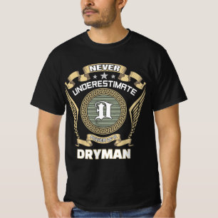 Unterschätze niemals die Macht eines DRYMAN T-Shirt