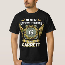 Unterschätze niemals die Macht eines Garrett