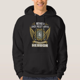 Unterschätze niemals die Macht eines Herron Hoodie