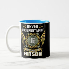 Unterschätze niemals die Macht eines Hitson Zweifarbige Tasse