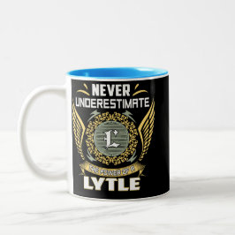 Unterschätze niemals die Macht eines Lytle Zweifarbige Tasse