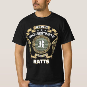 Unterschätze niemals die Macht eines RATTS T-Shirt
