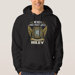 Unterschätze niemals die Macht eines Riley Hoodie